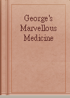 George's Marvellous Medicine